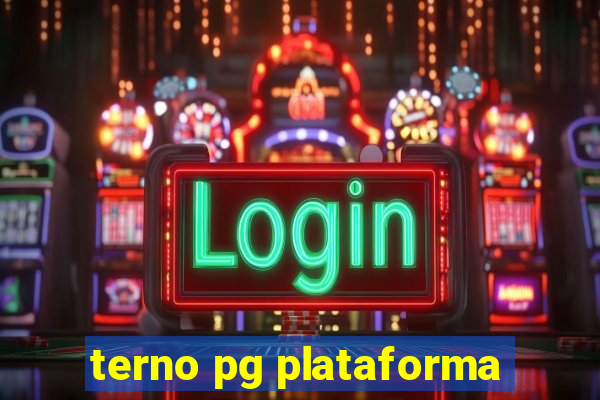 terno pg plataforma